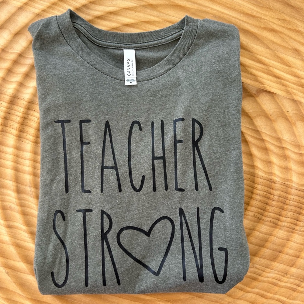 Bella Canvas 'Teacher Strong' T-Shirt